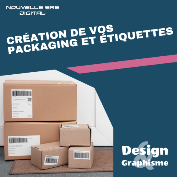 Création de vos packaging et étiquettes